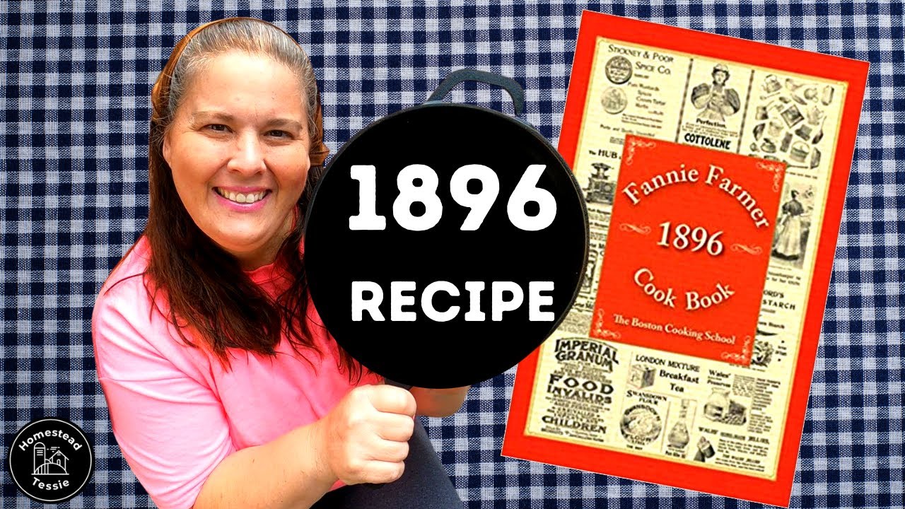 1896 Fannie Farmer's Frugal Meal/Fannie Farmer History