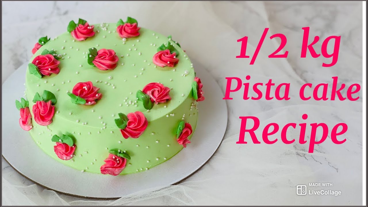 1/2 kg യില്‍  pista cake ചെയ്യാം !!!