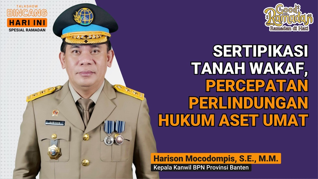 SERTIPIKASI TANAH WAKAF, PERCEPATAN PERLINDUNGAN HUKUM ASET UMAT || BHI || #Ramadhandihati