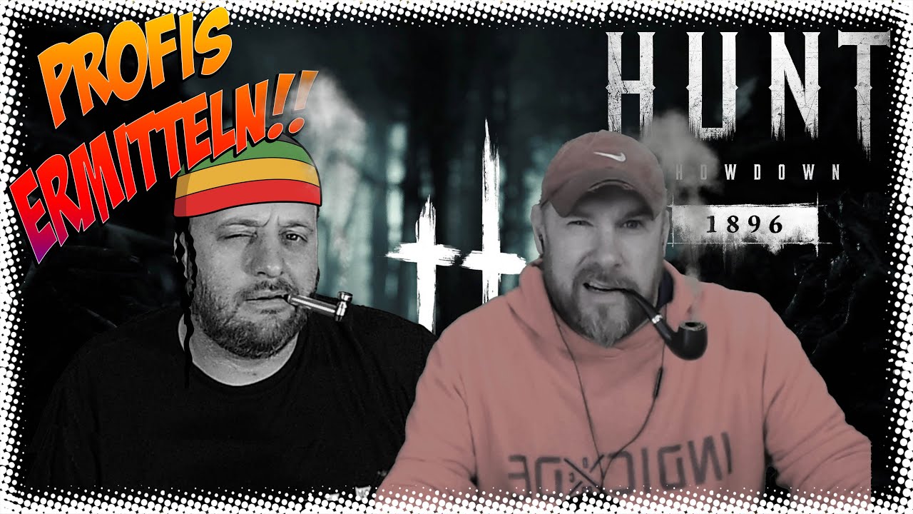 Profis ermitteln !!- Hunt Showdown 1896 | Hunt Showdown 1896 deutsch #1062
