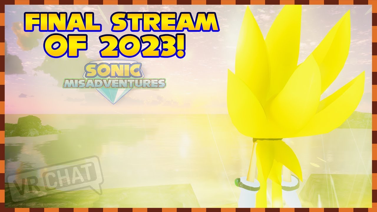 Sonic's Last Adventure of 2023!