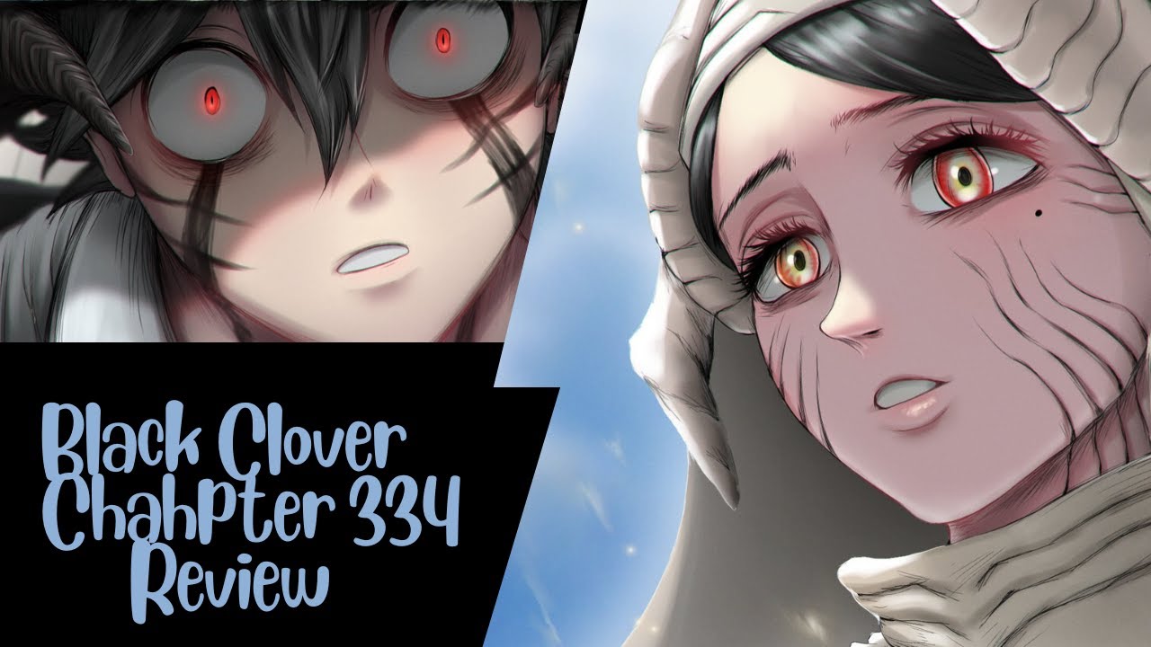 Black Clover Chapter 334 Review: 