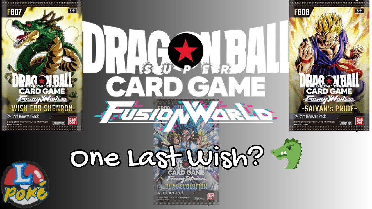 One Last Wish? 🐲 Opening FB07 & FB08 Before Dual Evolution! #DragonBallSuper #FusionWorld #FB09