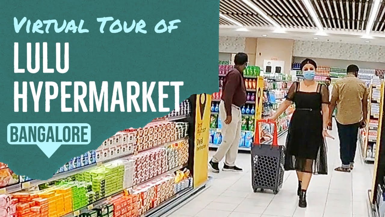 Explore Lulu Hypermarket With Us | Lulu Mall Bangalore | UAE's Popular Supermarket Chain