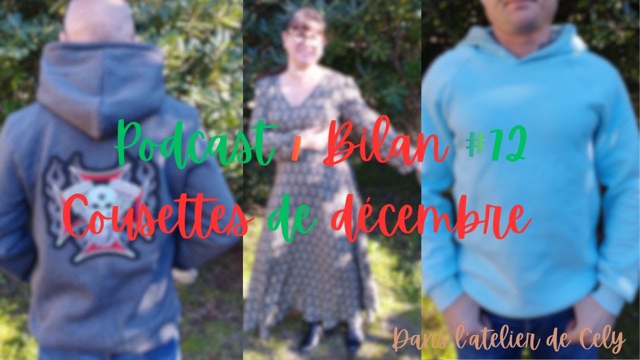 Podcast Couture #72 : mes cousettes du mois de Décembre