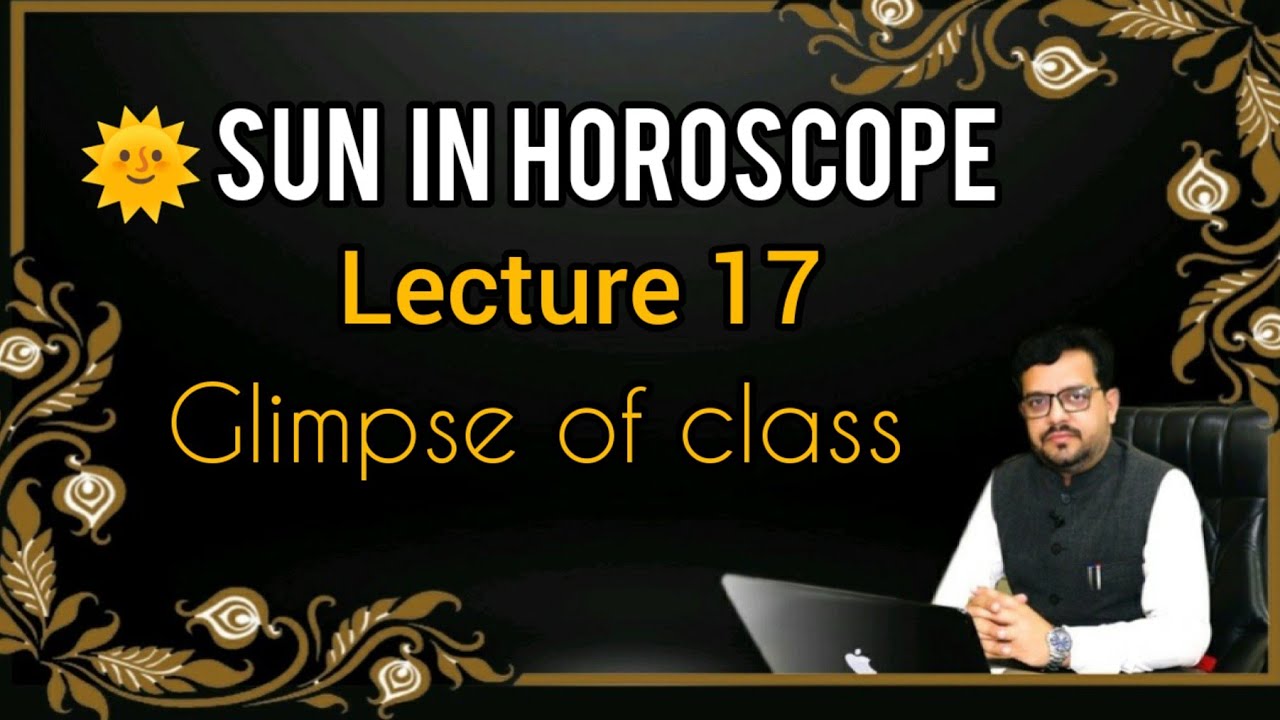 सूर्य ll THE KING OF UNIVERSE II Sun Lecture 17 Glimpse of Class