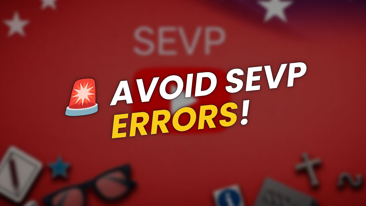 🚨 Avoid SEVP Portal Errors: What You Must Know!