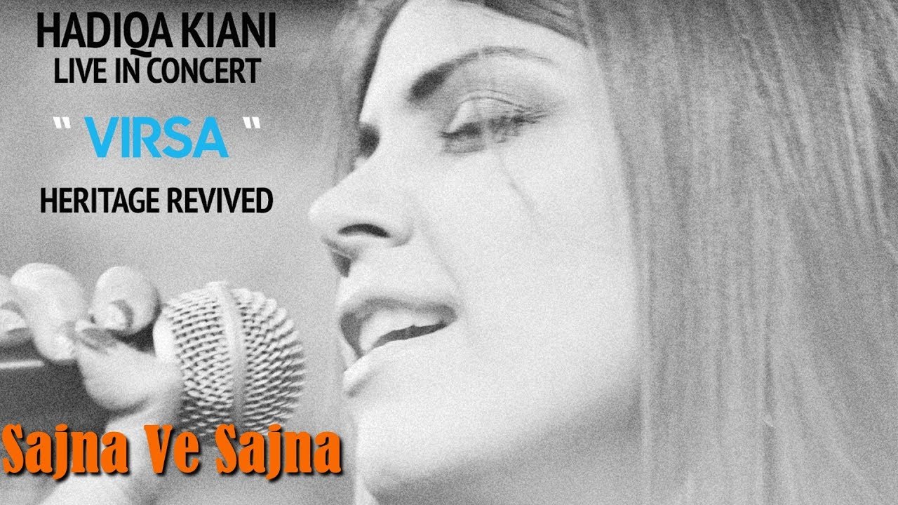 Sajna Ve Sajna  | Hadiqa Kiani | Live in Concert | Virsa Heritage Revived | Official Video