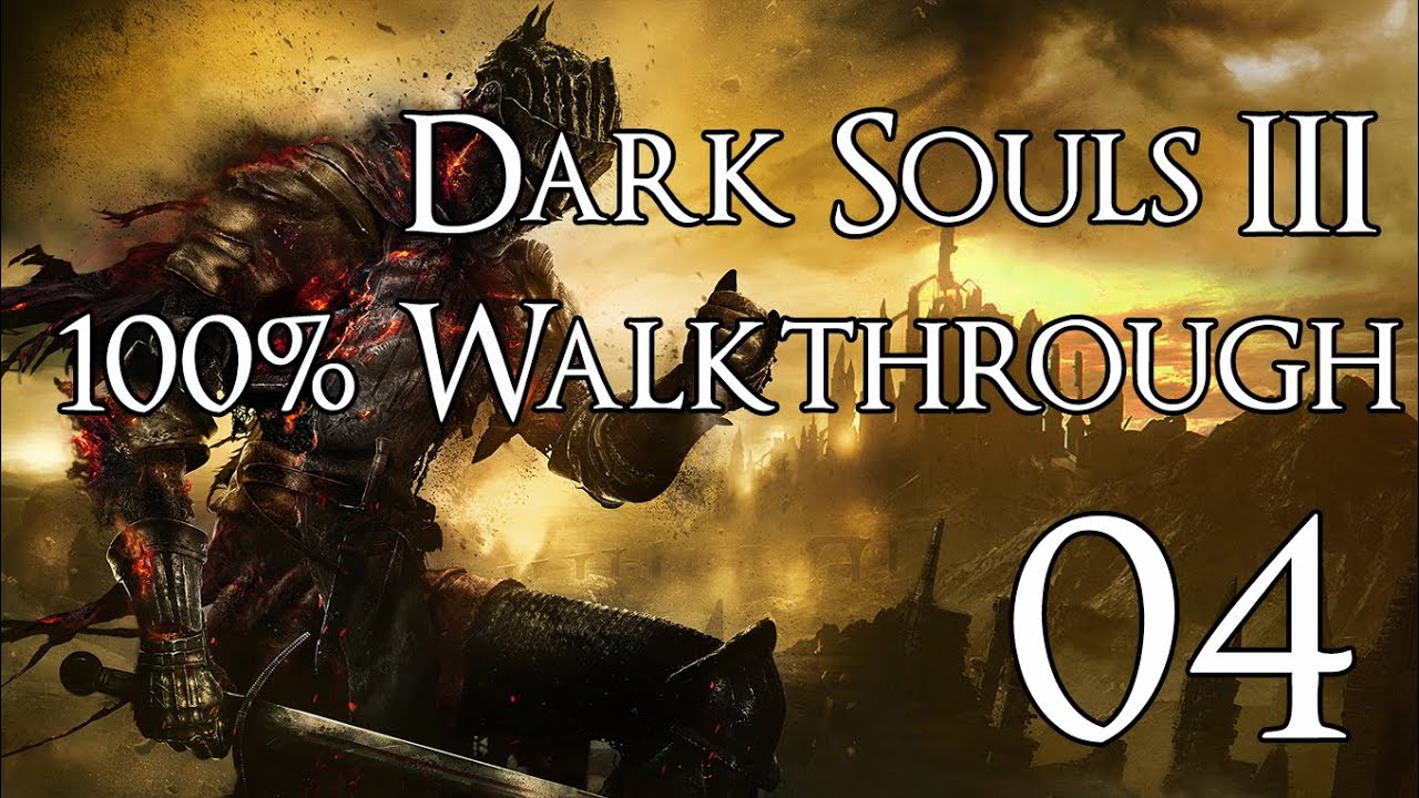 Dark Souls 3 — Прохождение, часть 4: Поселение нежити