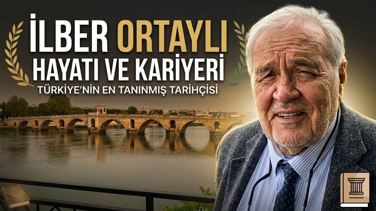 İlber Ortaylı Hayatı ve Kariyeri | Türkiye’nin En Tanınmış Tarihçisi