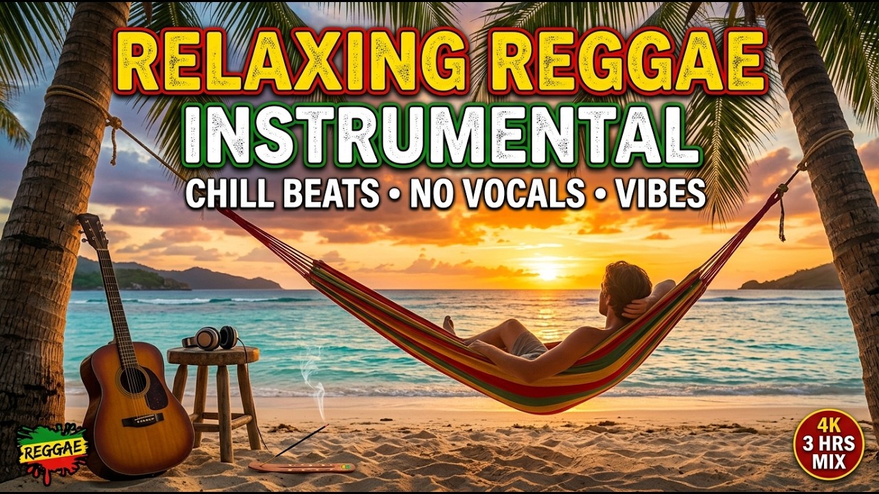 Relaxing Reggae Instrumental 🌴 Tropical Chill Mix