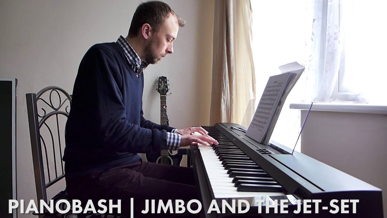 Jimbo And The Jet-Set | Pianobash