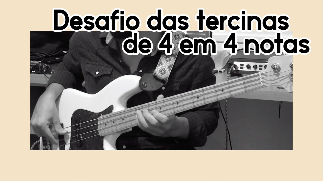 Desafio das Tercinas de 4 em 4 notas!