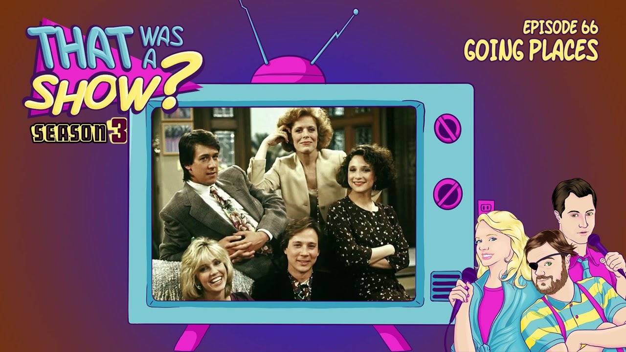 Episode 66  - Going Places starring Alan Ruck and Heather Locklear
