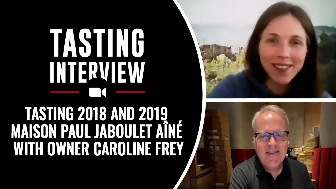 TASTING 2018 AND 2019 MAISON PAUL JABOULET AÎNÉ WITH OWNER CAROLINE FREY