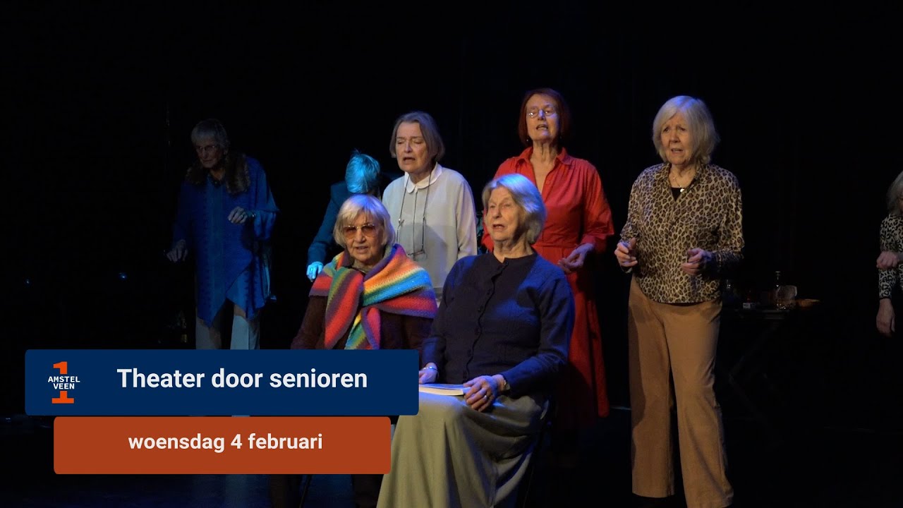 70-plussers spelen nieuwe toneelvoorstelling: &lsquo;Niet thuis op je dikke kont blijven zitten!&rsquo;