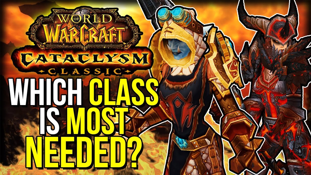Cataclysm Classic &mdash; Насколько востребованным будет ваш класс?