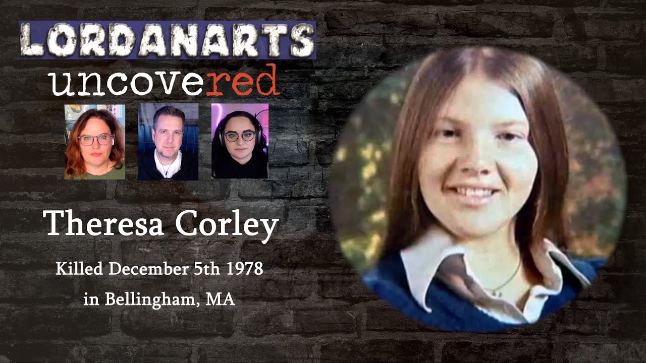 One Mile from Home - Theresa Corley Murder | LordanArts Uncovered Ep 15
