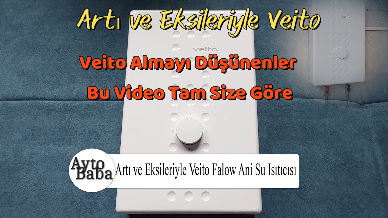 Artı ve Eksileriyle Veito Falow Ani Su Isıtıcısı