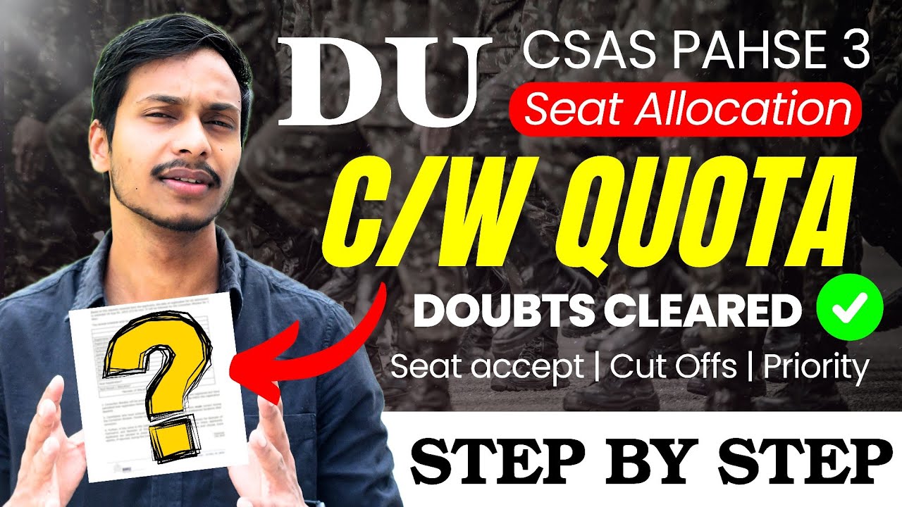 DU CW Quota Seat Allocation 2025 | Complete Information CUT OFFS | Priority | Delhi University CW 