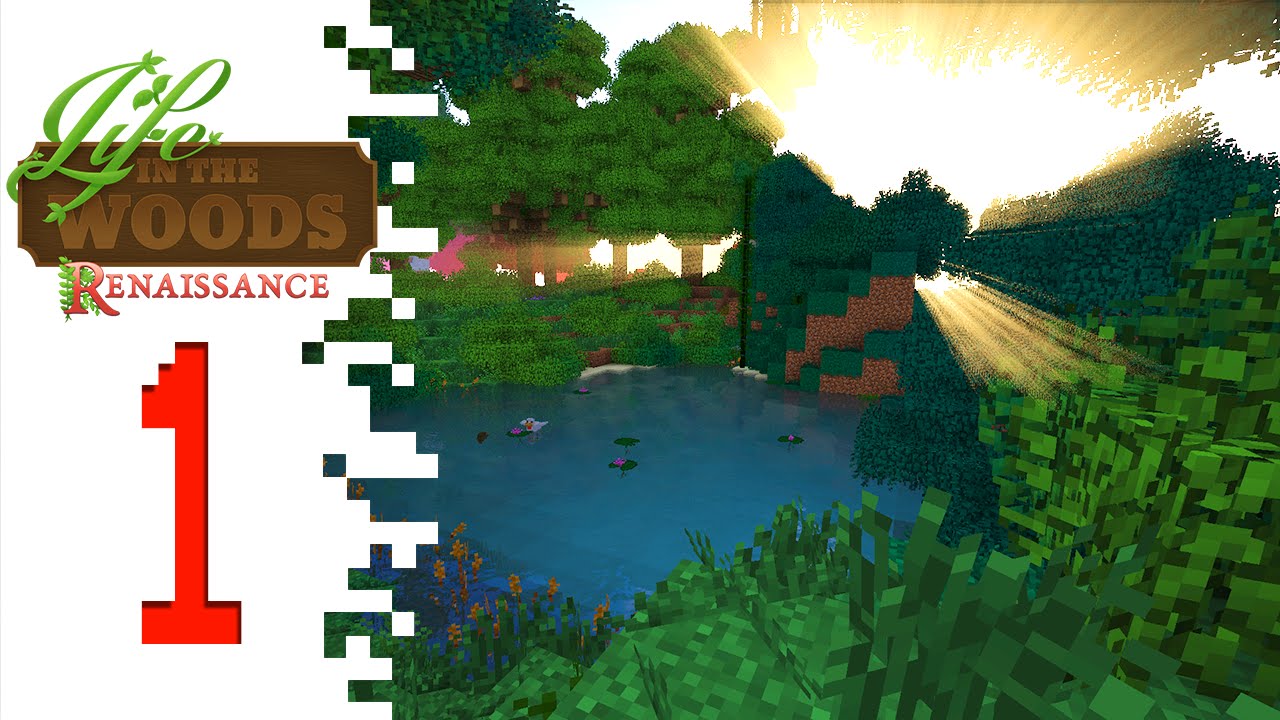 Life In The Woods: Renaissance - EP01 - BEAUTIFUL! (Minecraft)