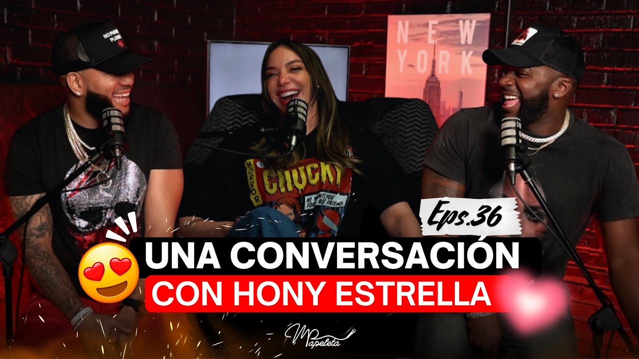 UNA CONVERSACI&Oacute;N CON HONY ESTRELLA