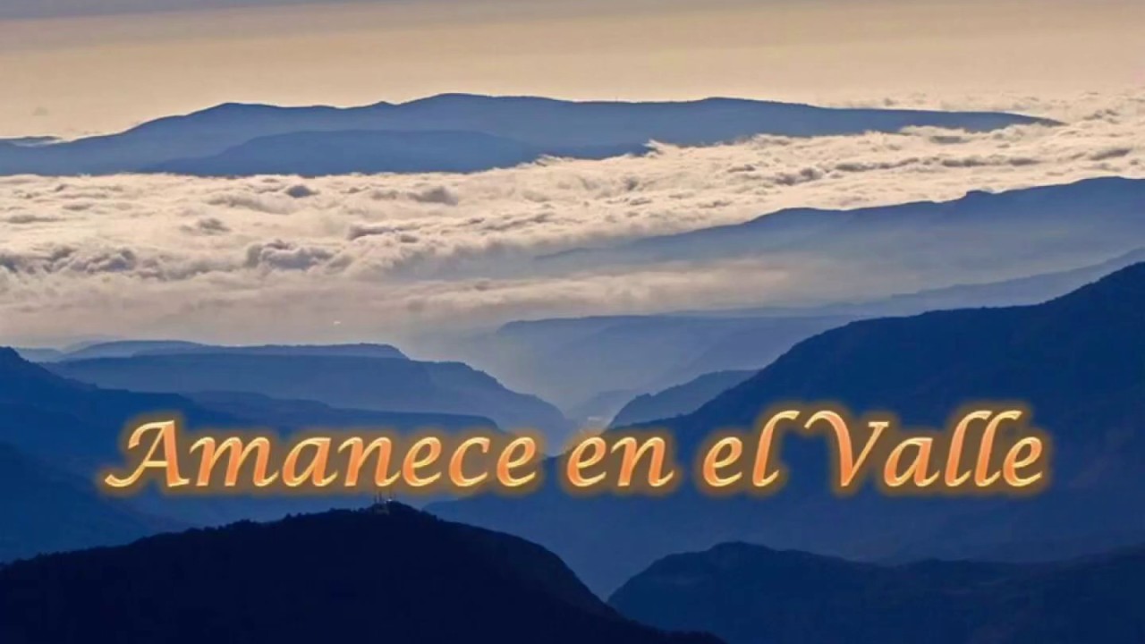 Amanece en el Valle