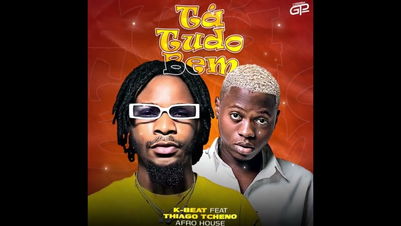 K-Beat - Tá tudo bem (feat -Thiago Tchenno) Afro house 2026 [Áudio oficial]