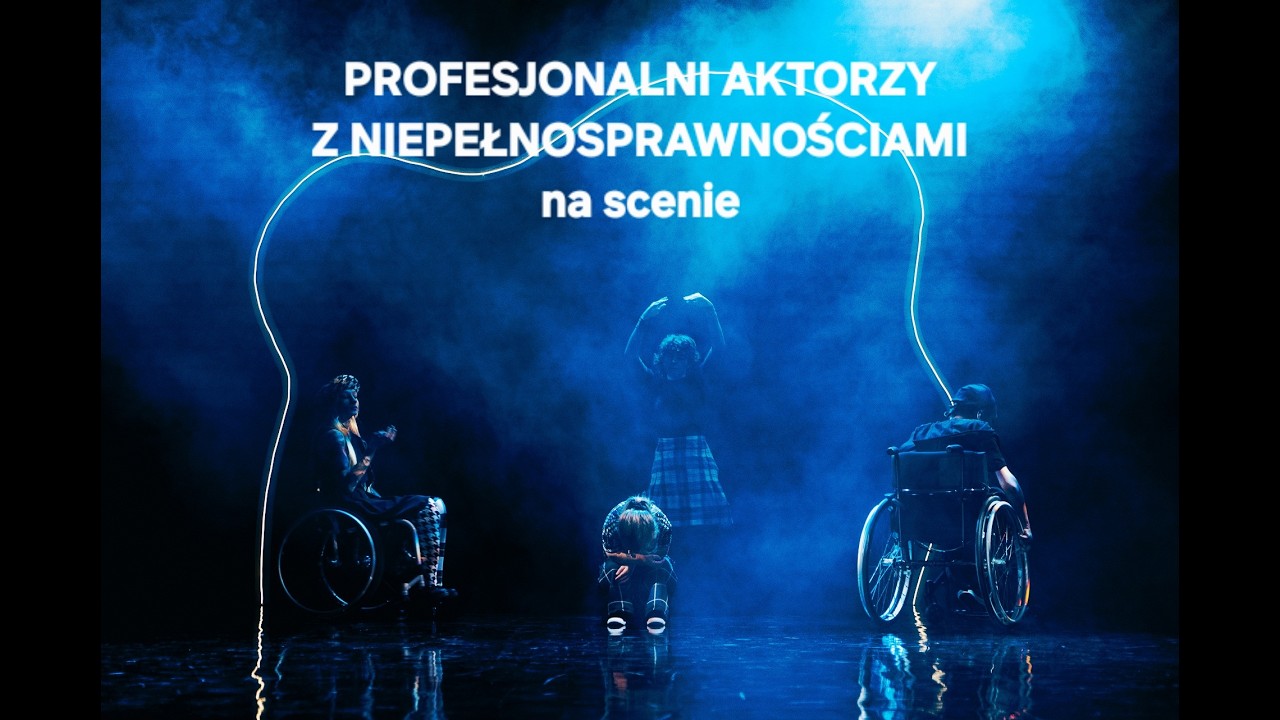 PROFESJONALNI AKTORZY Z NIEPEŁNOSPRAWNOŚCIAMI - o ,,Brzydkim Kaczątku
