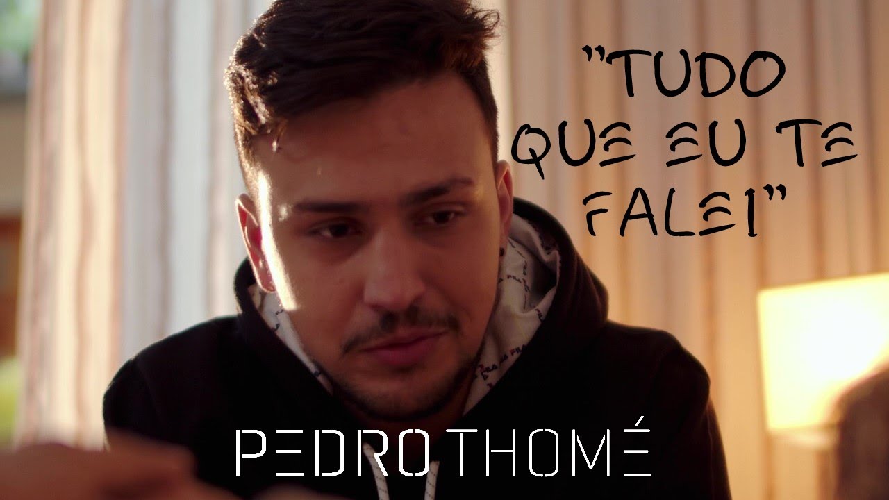 Pedro Thom&eacute; - Tudo que eu te falei (Clipe Oficial)