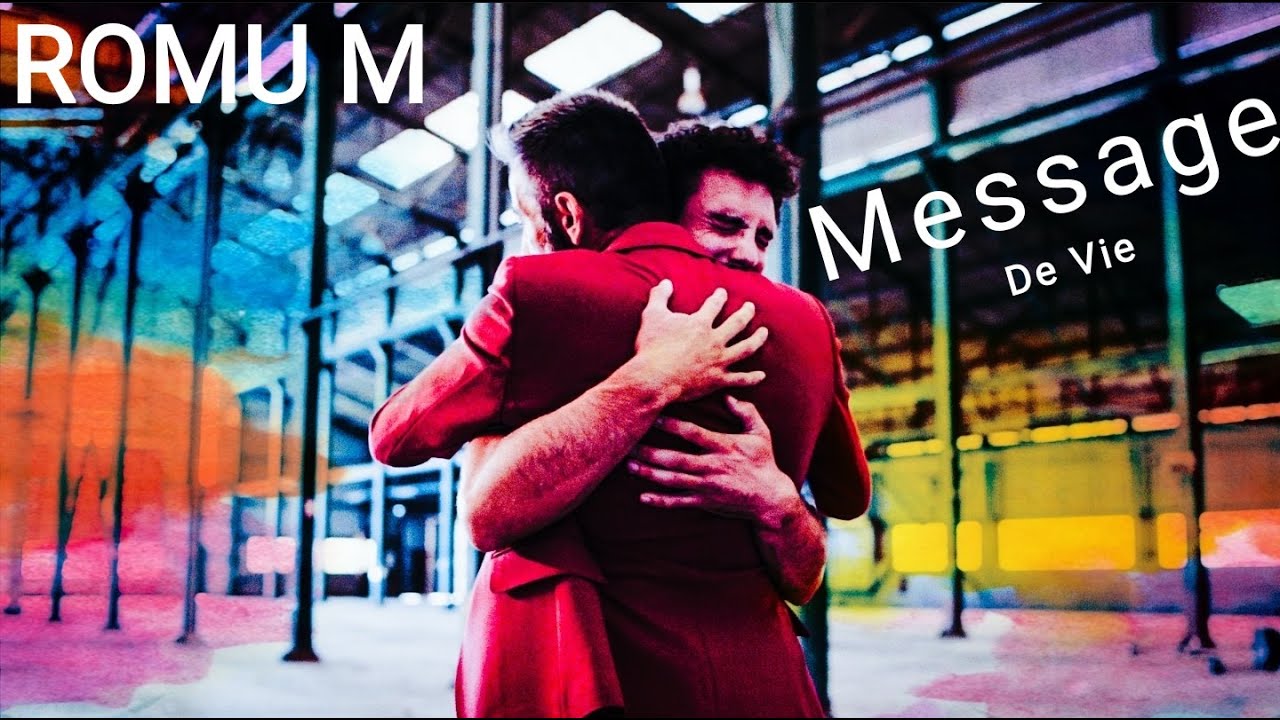 ROMU M -  Message de vie  (clip officiel)