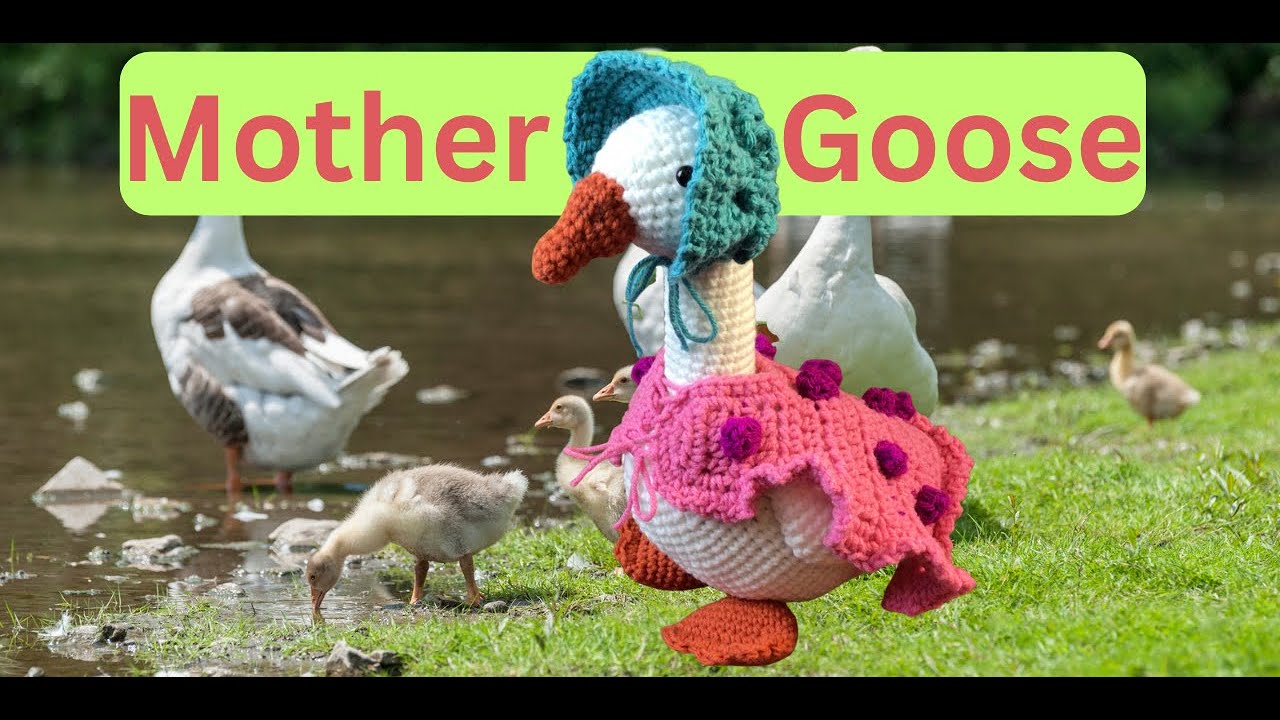 The Cutest Crocheted Mother Goose You've Ever Seen