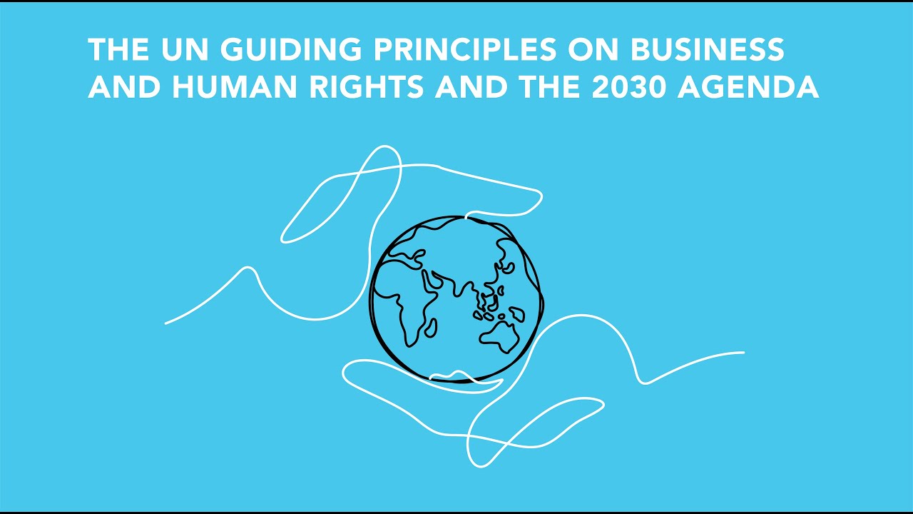 The UN Guiding Principles on Business and Human Rights and the 2030 Agenda