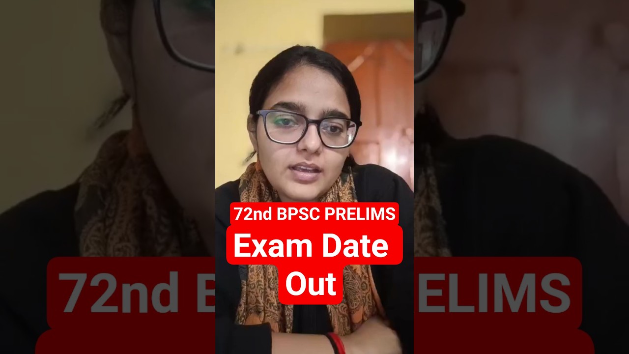72nd BPSC Prelims Exam Date Out | BPSC Latest Update #72ndbpscprelims #bpsclatestnews
