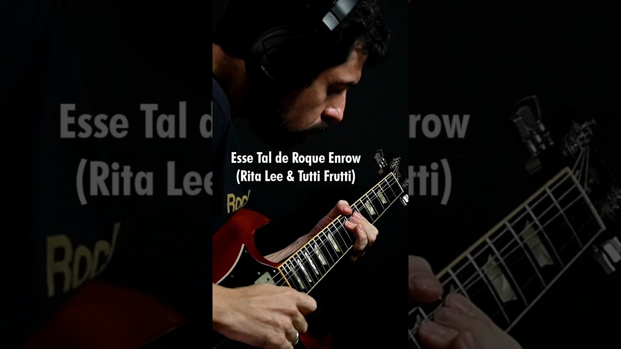 Leonardo Vilar - Esse Tal de Roque Enrow (Rita Lee & Tutti Frutti) guitarra solo cover