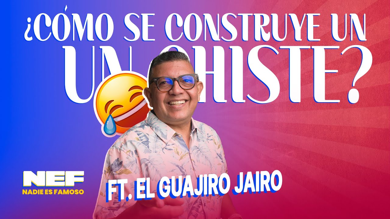 “Los Chistes no tienen autor” Ft. @elguajirojairo