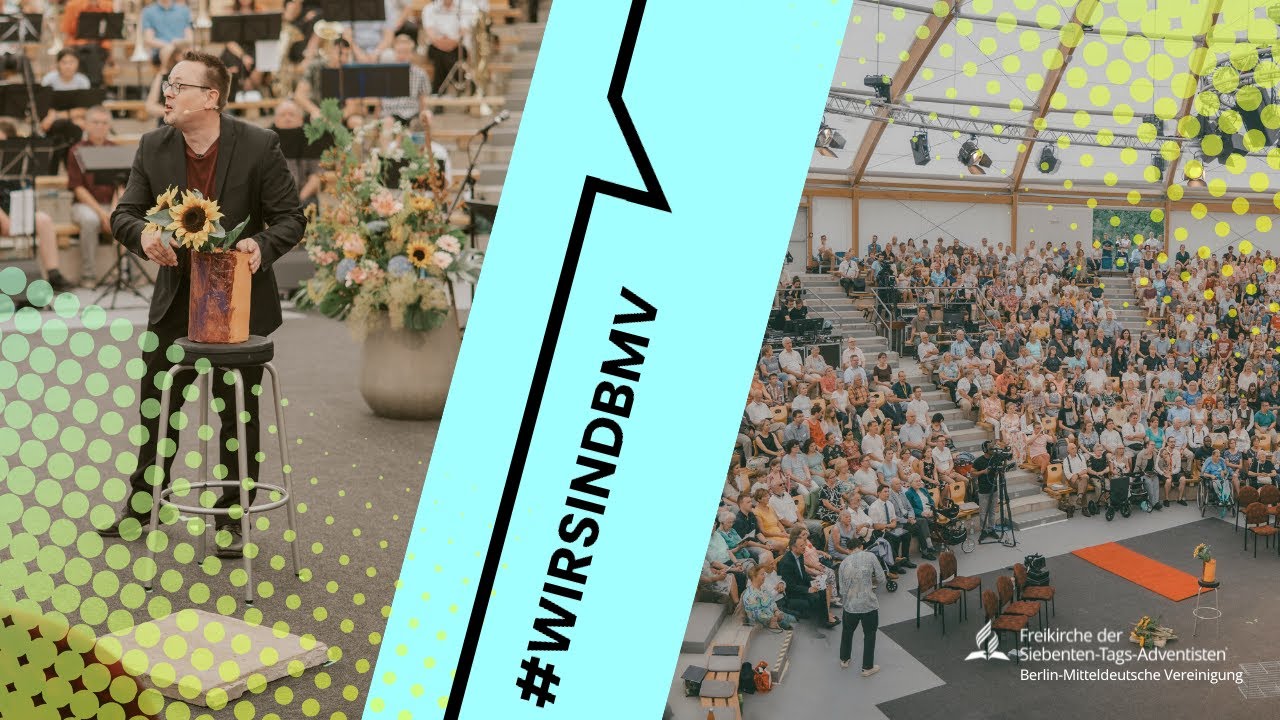 #wirsindbmv | Freikirche der Siebenten-Tags-Adventisten in Berlin-Mitteldeutschland