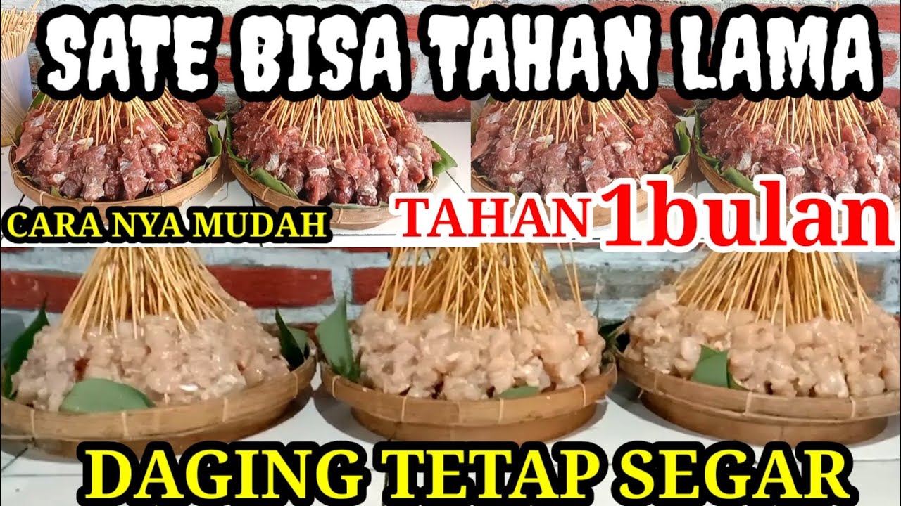 CARA SIMPAN SATE AGAR TAHAN LAMA❓SATE BISA TAHAN 30HARI❗SATE TETAP SEGAR #sate #lezatmantap