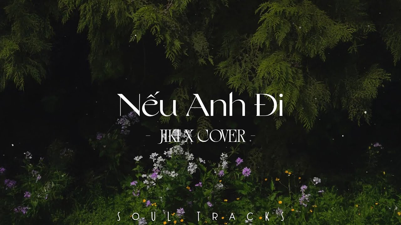 Nếu Anh Đi, Đau Để Trưởng Thành, Hẹn Một Mai - Những Bài Hát Hits Việt Nhẹ Nhàng Cực Chill Thư Giãn