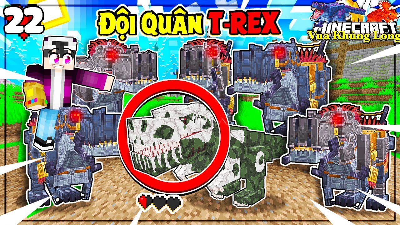 MINECRAFT VUA KHỦNG LONG * TẬP 22 | ĐỘI QU&Acirc;N T-REX MẠNH NHẤT CỦA LỘC Đ&Aacute;NH &Uacute;P KHỦNG LONG CƠ BẮP