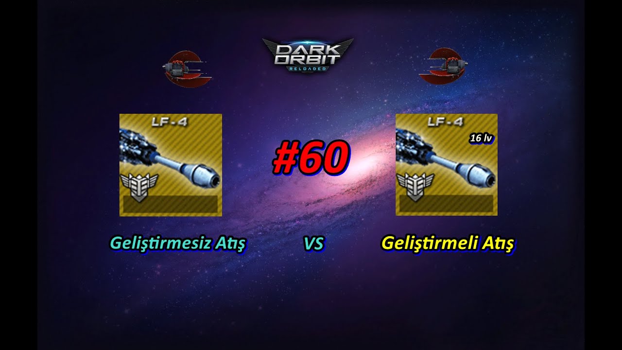 Darkorbit Havoc  + Geliştirmesiz vs Geliştirmeli LF4  ATIŞLARI #60