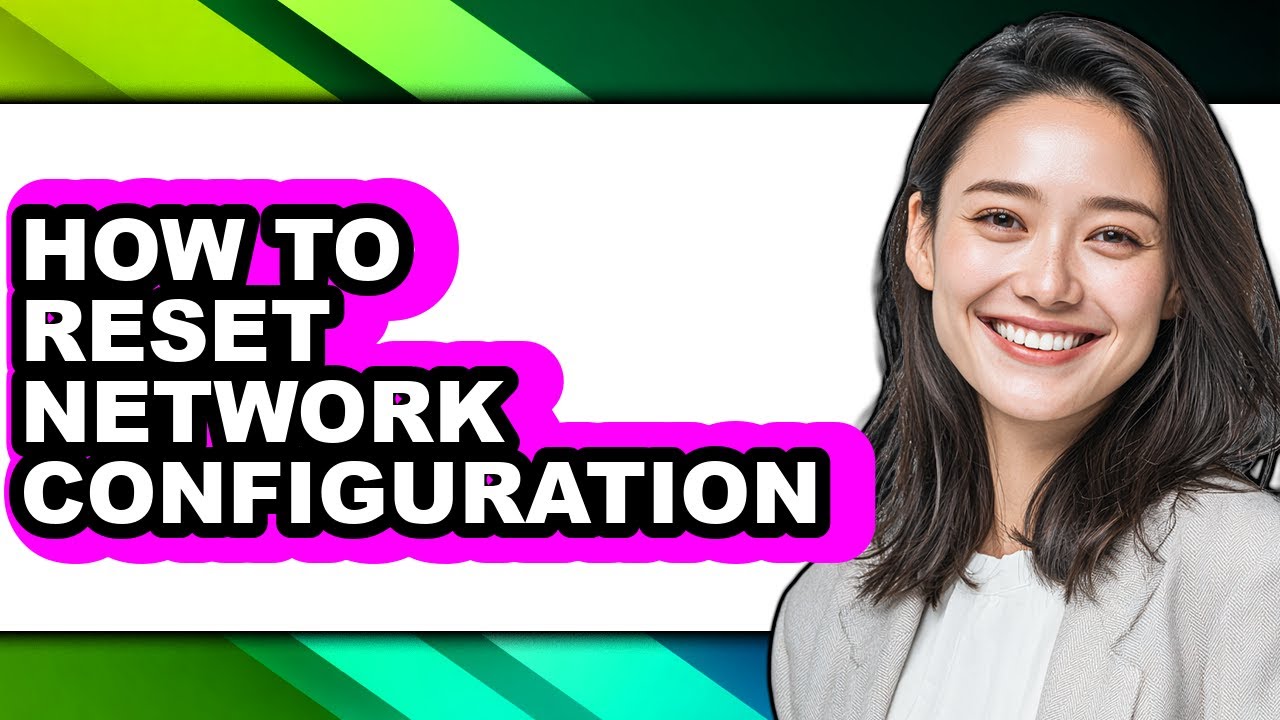 How to Reset Network Configuration - Step by Step