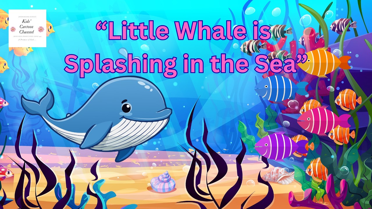 Little Whale is Splashing in the Sea 🐳🌊 | Fun Kids Song | Baby & Toddler Ocean Song 🎶