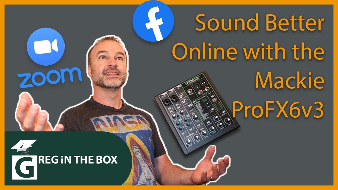 Звучите лучше в Интернете с Mackie ProFX6v3