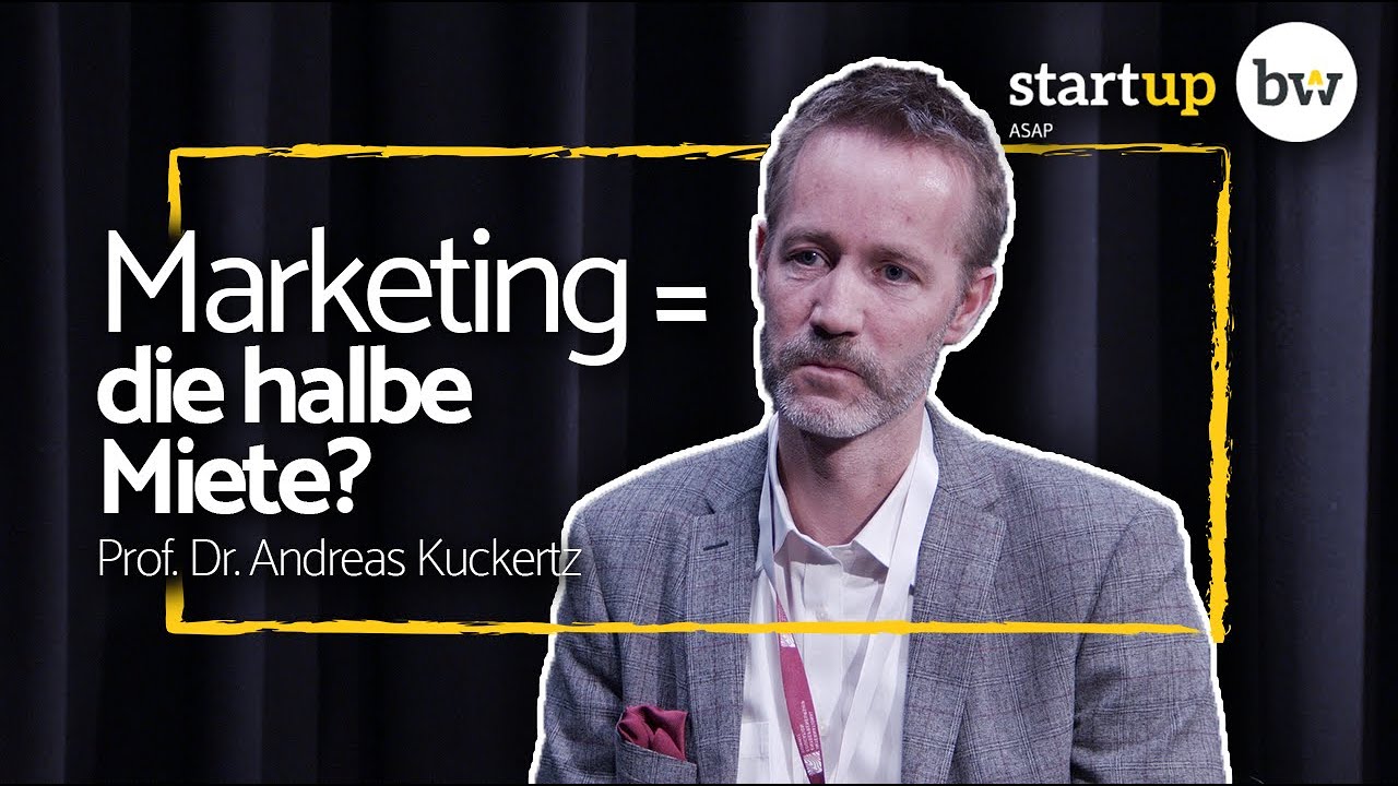 Warum das Marketing so wichtig ist // Prof. Dr. Andreas Kuckertz