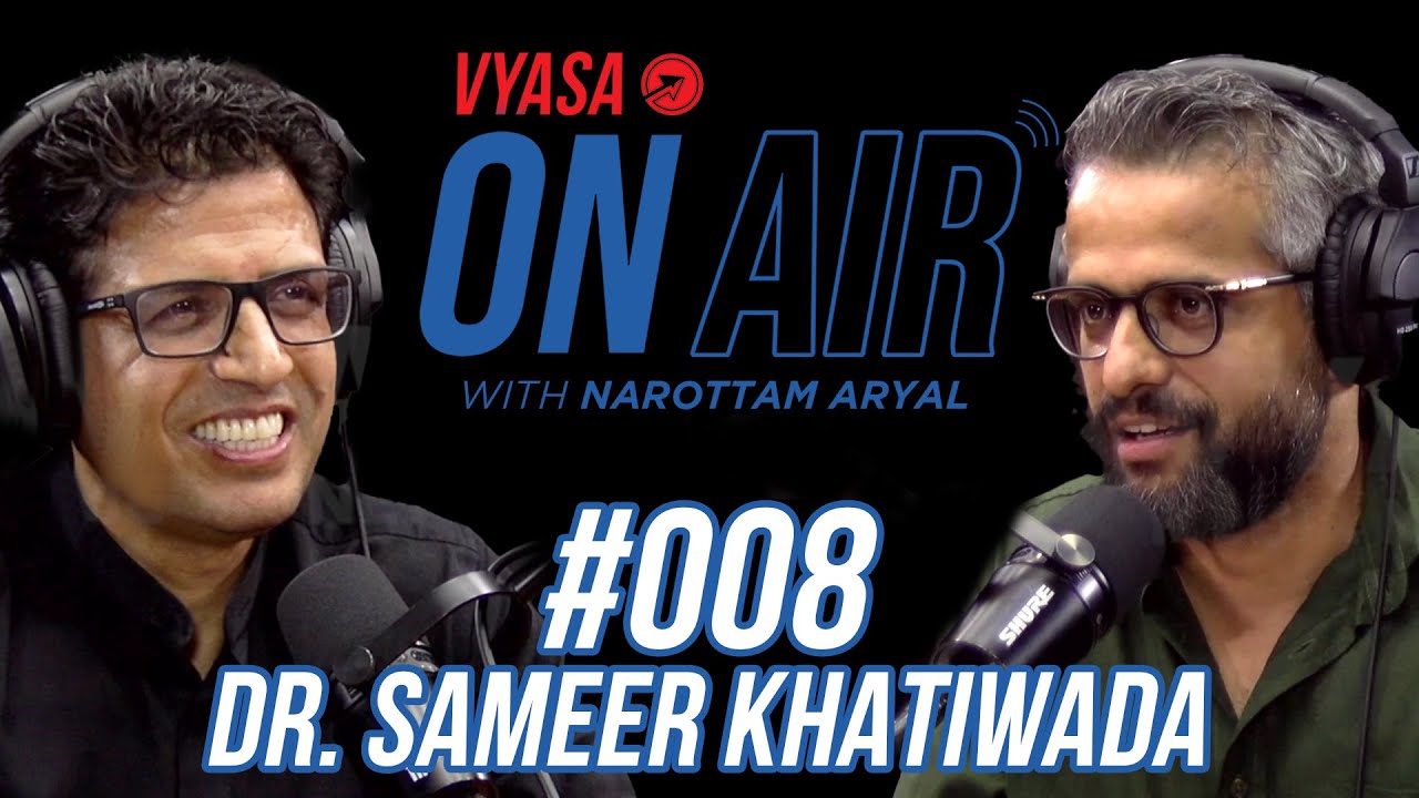Vyasa On Air With Narottam #008 - Sameer Khatiwada