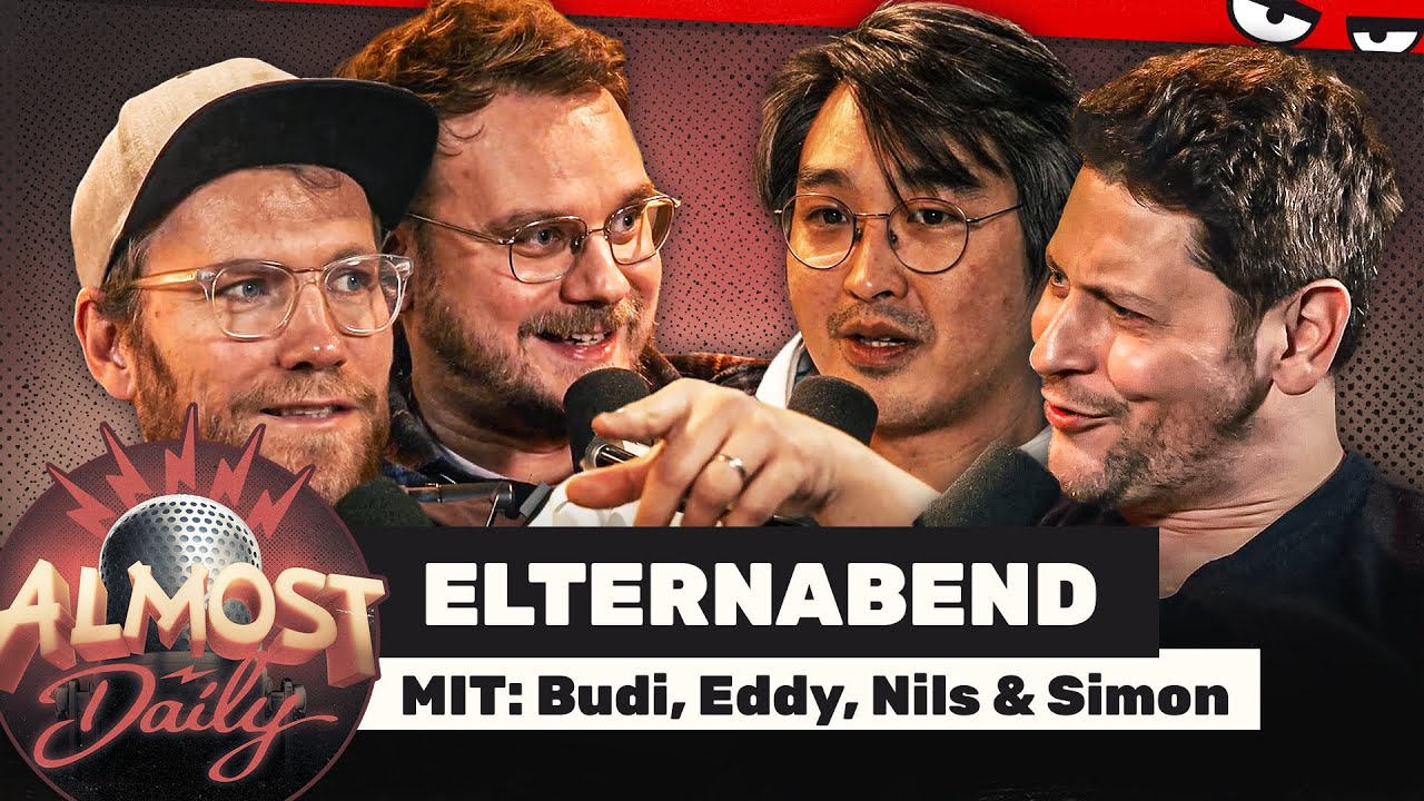 Elternabend | Almost Daily #477 mit Budi, Eddy, Nils & Simon