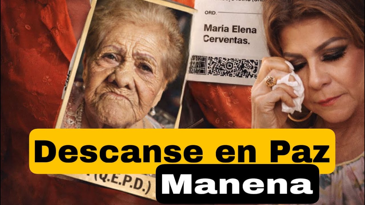 Qué en paz descanse María Elena Manena