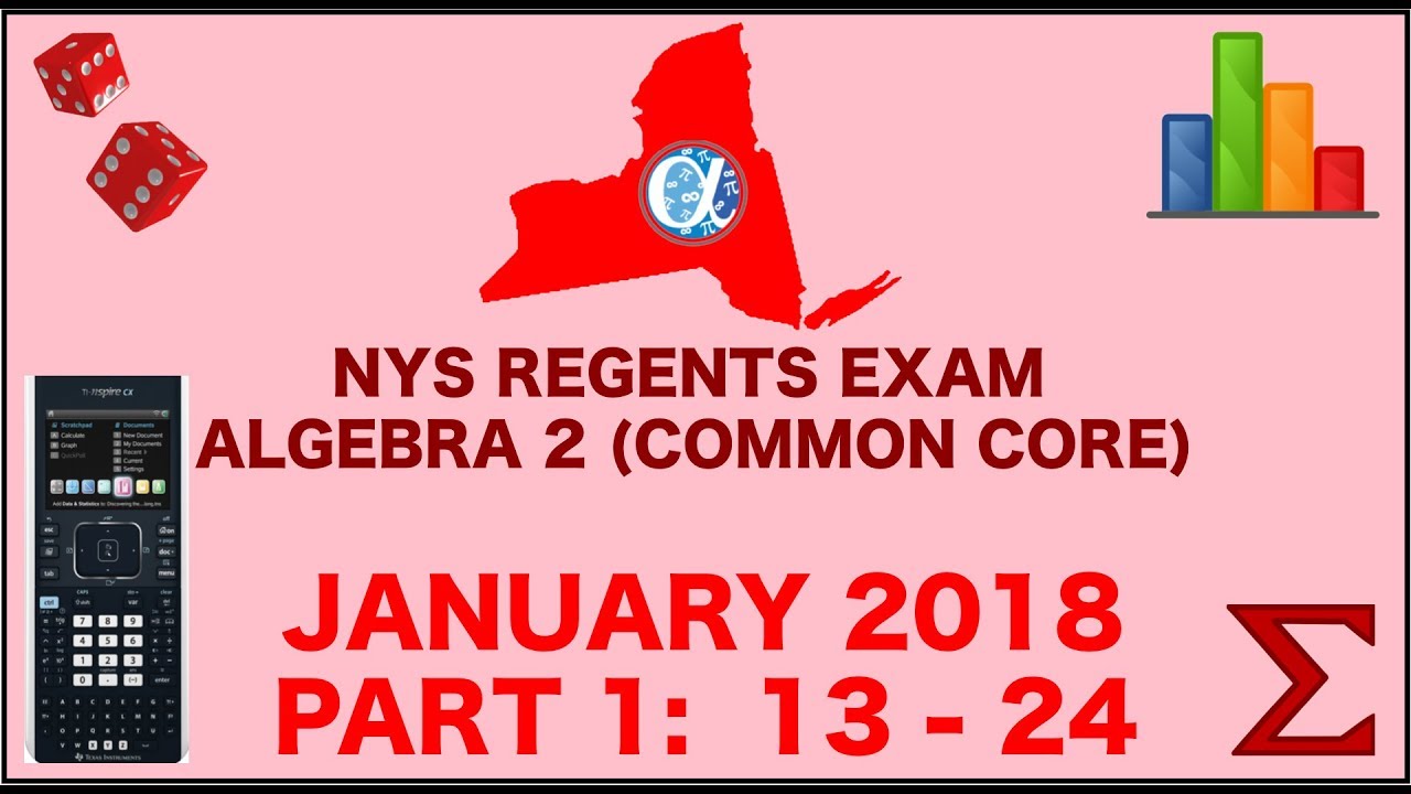 NYS Algebra 2 [Common Core] January 2018 Regents Exam || Part 1 #'s 13-24 ANSWERS