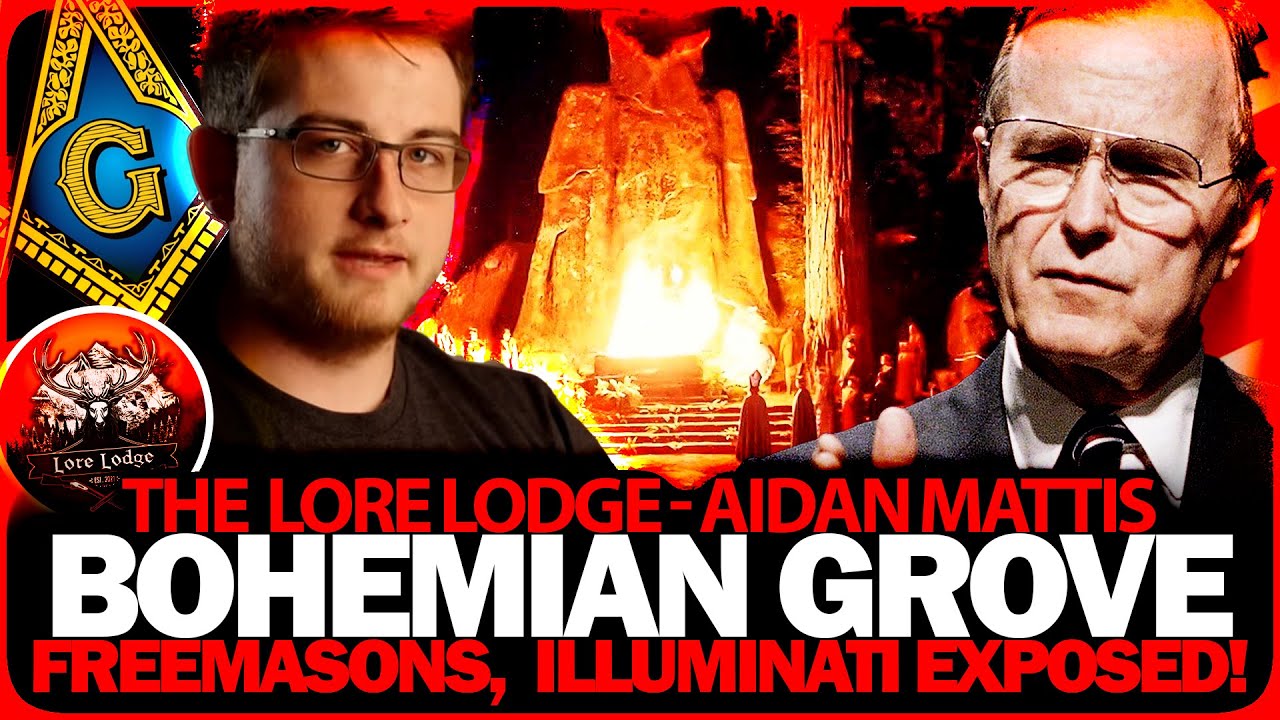 Bohemian Grove, Freemasons & Illuminati EXPOSED!​@TheLoreLodge  - Aidan Mattis